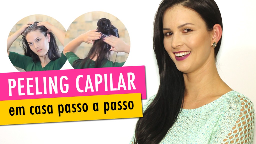 Como Fazer Peeling Capilar Em Casa Passo A Passo APROVADO